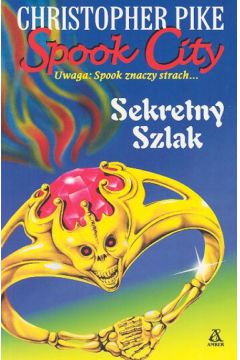 Spook City Sekretny szlak - Pike Christopher - Christopher Pike