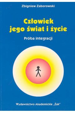 Cz�owiek jego �wiat i �ycie - Zbigniew Zaborowski