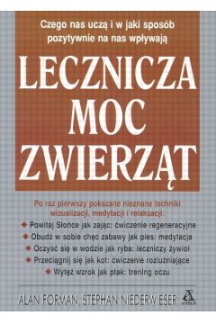 Lecznicza moc zwierz�t - Forman Alan, Niederwieser Stephan - Alan Forman, Niederwieser Stephan