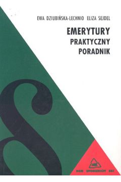 Emerytury - Dziubi�ska-Lechnio Ewa, Sejdel Eliza - Eliza Sejdel, Ewa Dziubi�ska-Lechnio