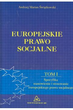 Europejskie prawo socjalne - �wi�tkowski Marian Andrzej - Andrzej Marian �wi�tkowski