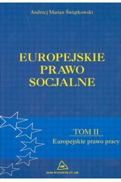 Europejskie prawo socjalne - �wi�tkowski Marian Andrzej - Andrzej Marian �wi�tkowski