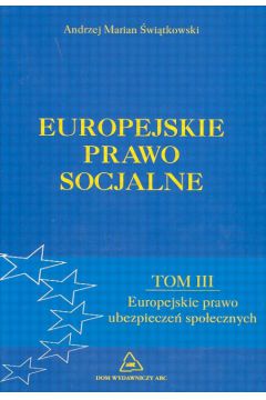 Europejskie prawo socjalne - �wi�tkowski Marian Andrzej - Andrzej Marian �wi�tkowski