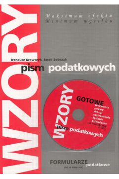 Wzory pism podatkowych - Krawczyk Ireneusz, Sobczak Jacek - Ireneusz Krawczyk, Jacek Sobczak