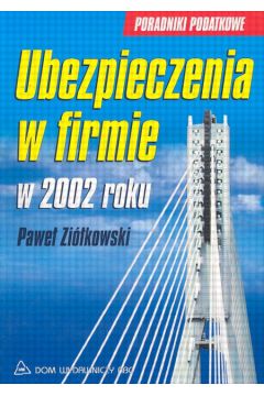 Ubezpieczenia w firmie - Zi�kowski Pawe� - Pawe� Zi�kowski