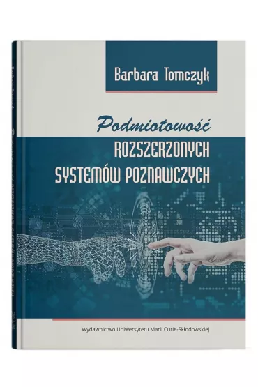Podmiotowo�� rozszerzonych system�w poznawczych - Barbara  Tomczyk