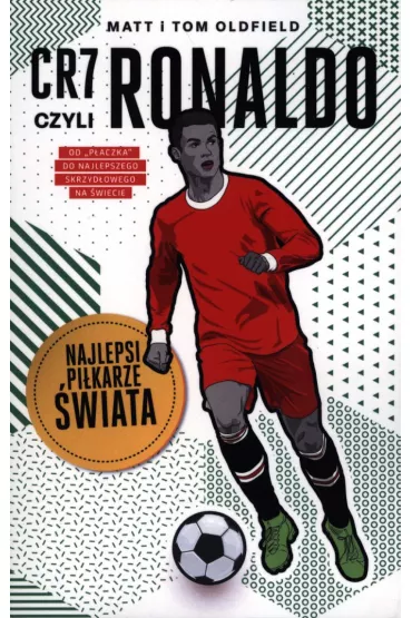 CR7, czyli Ronaldo. Najlepsi pikarze wiata - Matt Oldfield