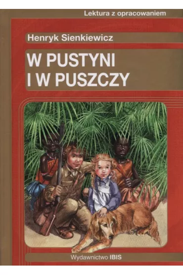 W pustyni i w Puszczy - Henryk Sienkiewicz