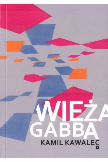 Wie�a Gabba - Kamil Kawalec