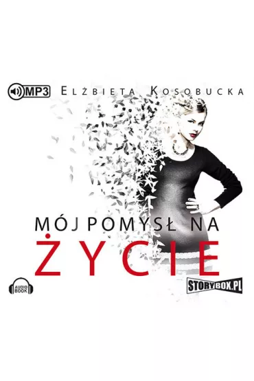 Audiobook CD MP3 M�j pomys� na �ycie - El�bieta Kosobucka