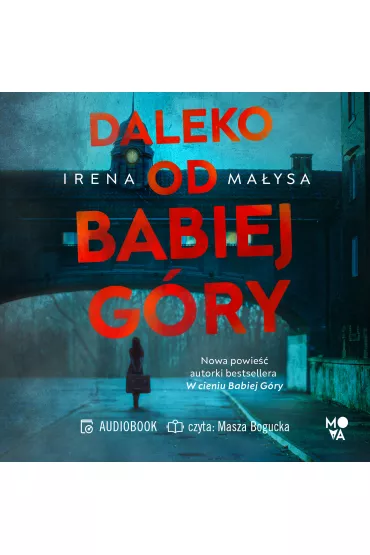Audiobook Daleko od Babiej G�ry. Ba�ka Zajda. Tom 3 mp3 - Irena Ma�ysa