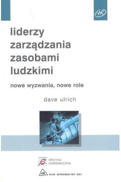 Liderzy zarz�dzania zasobami ludzkimi - Ulrich Dave - Dave Ulrich