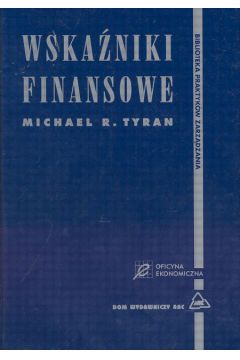 Wska�niki finansowe - Tyran Michael R. - Michael R. Tyran