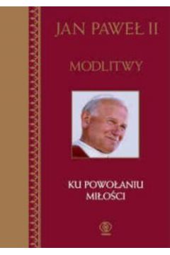 Modlitwy, t.4 - Jan Pawe� II