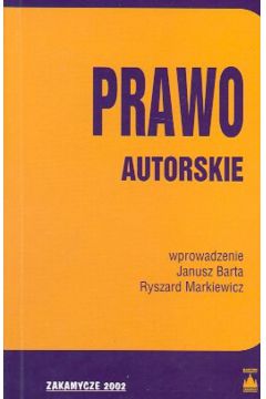 Prawo autorskie - Barta Janusz, Markiewicz Ryszard - Janusz Barta, Ryszard Markiewicz