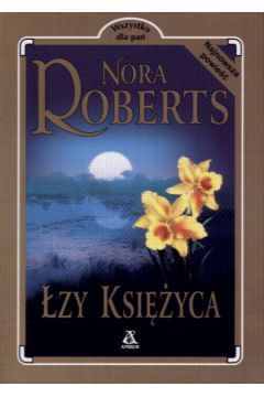 �zy ksi�yca - Roberts Nora