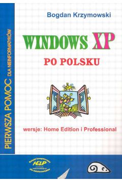 Windows XP Po polsku - Krzymowski Bohdan - Bohdan Krzymowski