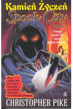 Spook City Kamie� �ycze� - Pike Christopher - Christopher Pike