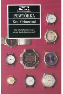 POWT�RKA - Grimwood Ken - Ken Grimwood