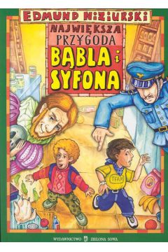 Najwi�ksza przygoda B�bla i Syfona - Niziurski Edmund