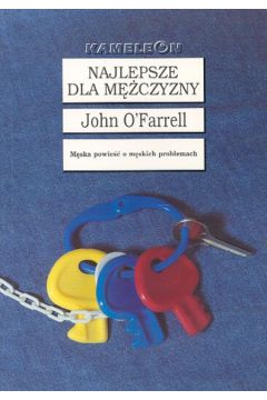 Najlepsze dla m�czyzny - O'Farrell John - John O`Farrell
