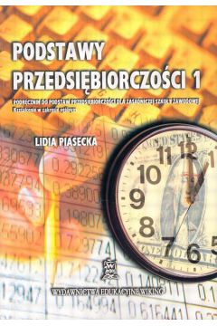 Podstawy przedsi�biorczo�ci 1 - Piasecka Lidia - Lidia Piasecka