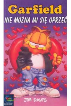 Garfield. Nie mo�na mi si� oprze�. - Davis Jim