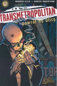 Transmetropolitan powr�t na ulic� - Ellis Warren, Robertson Darick - Warren Ellis