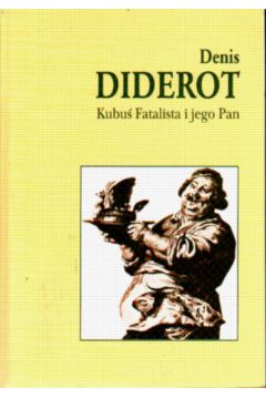 Kubu� Fatalista i jego Pan - Denis Diderot