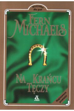 Na kra�cu t�czy - Michaels Fern - Fern Michaels
