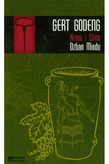 Krew i Wino Dzban miodu t.1 - Godeng Gert