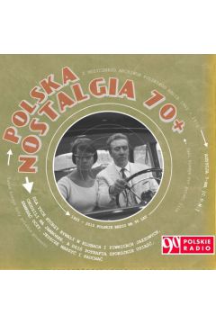 Polska nostalgia 70+. Audycja 7 (1Cd digipack)