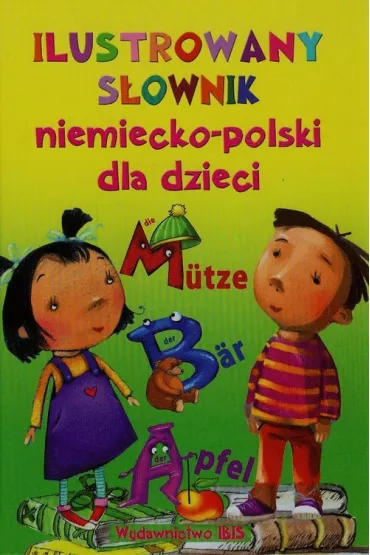 Ilustrowany s�ownik niemiecko-polski dla dzieci - Sylwia Puszczewicz