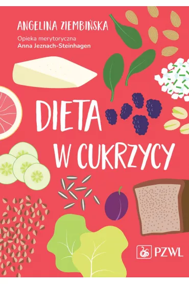 Dieta w cukrzycy - Angelina  Ziembi�ska, Anna Jeznach-Steinhagen