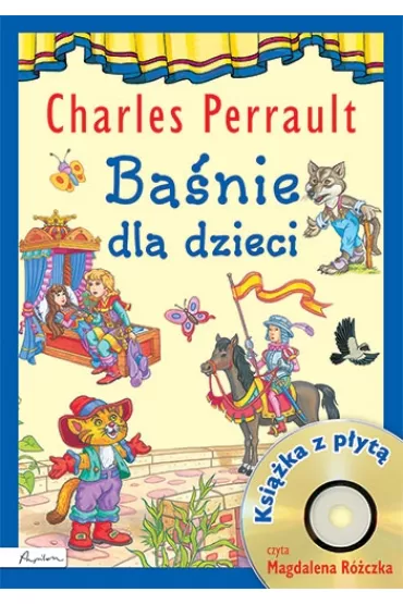 Ba�nie dla dzieci. Ksi��ka z p�yt� CD - Charles Perrault