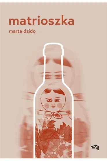 Matrioszka - Marta Dzido