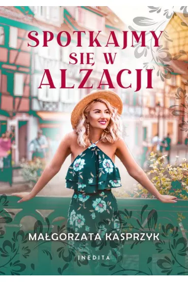 Spotkajmy si� w Alzacji - Ma�gorzata Kasprzyk