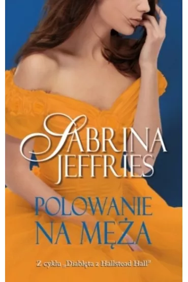 Polowanie na m�a. Diabl�ta z Hallstead Hall. Tom 5 - Sabrina Jeffries