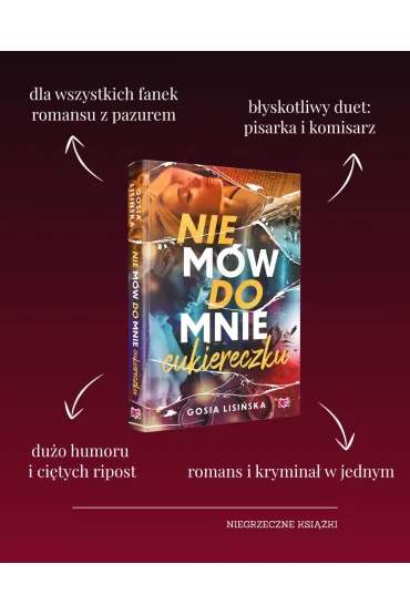 Nie m�w do mnie "cukiereczku" - Gosia  Lisi�ska