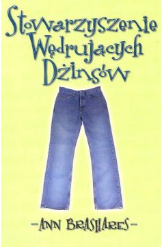 Stowarzyszenie w�druj�cych d�ins�w - Ann Brashares - Ann Brashares