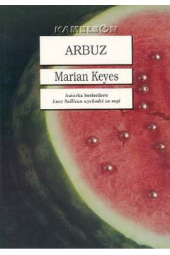 Arbuz - Keyes Marian - Marian Keyes