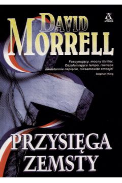 Przysi�ga zemsty - Morrell David - David Morrell