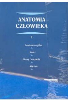 Anatomia cz�owieka t.1-5 - Bochenek Adam, Reicher Micha� (twarda oprawa) - Adam Bochenek, Micha� Reicher