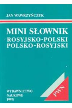 Mini s�ownik rosyjsko-polski polsko-rosyjski. - Wawrzy�czyk Jan - Jan Wawrzy�czyk