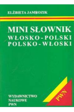 Mini s�ownik w�osko-polski polsko-w�oski - Jamrozik El�bieta - El�bieta Jamrozik
