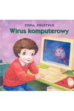 Wirus komputerowy - Pelety�o Zofia (twarda oprawa) - Zofia Pelety�o