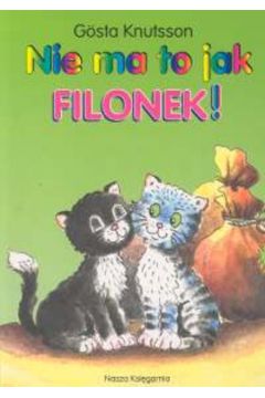 Nie ma to jak Filonek - Knutsson Gosta - Knutsson Gosta