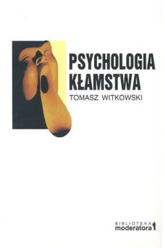 Psychologia k�amstawa - Witkowski Tomasz - Tomasz Witkowski