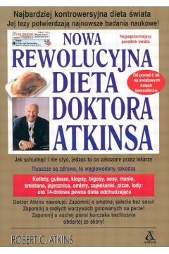 Nowa rewolucyjna dieta doktora Atkinsa - Atkins Robert C. - Robert Atkins