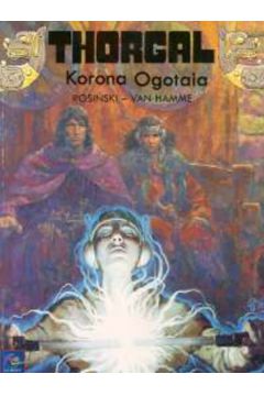 Korona Ogotaia - Rosi�ski Grzegorz,  Jan Van Hamme - Grzegorz Rosi�ski, Jan Van Hamme